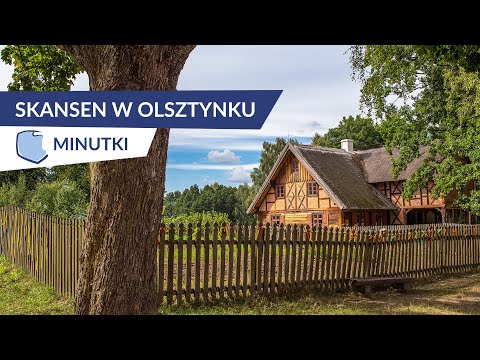 Skansen w Olsztynku - sielski i piękny. Minutki Polskie Szlaki ⏰