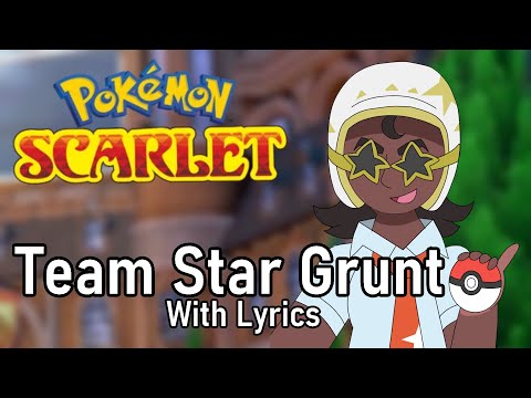 Vs! Team Star Grunt...WITH LYRICS! [Pokemon Scarlet/Violet]