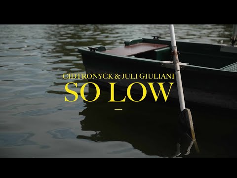 Cidtronyck & Juli Giuliani - SO LOW (feat. Terroritmo) [Video Oficial]