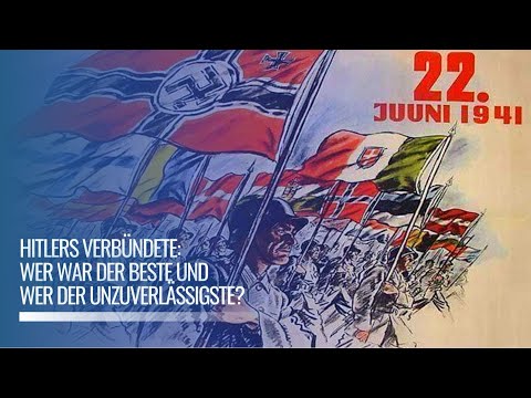 Hitler's allies: who was the best and who was the least reliable?