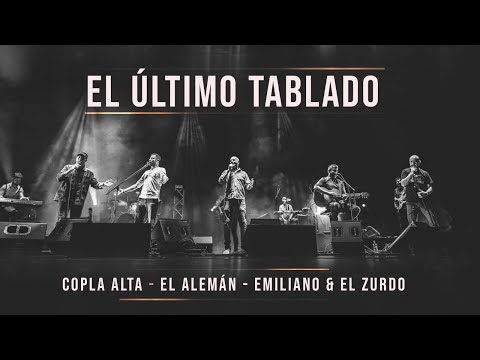 Copla Alta +- El Alemán, Emiliano & El Zurdo - El Último Tablado (20 años)