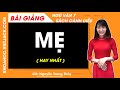 Mẹ | Ngữ văn lớp 7 Cánh diều | Bài 2