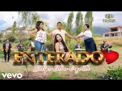 YA ME HE ENTERADO - ECLIPSE LATINO ORQUESTA