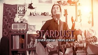 Bob Dylan - Stardust (cover from TRIPLICATE)
