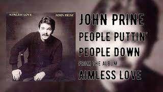 John Prine - People Puttin&#39; People Down - Aimless Love