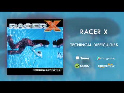 Racer X - Technical Difficulties (Official Audio)