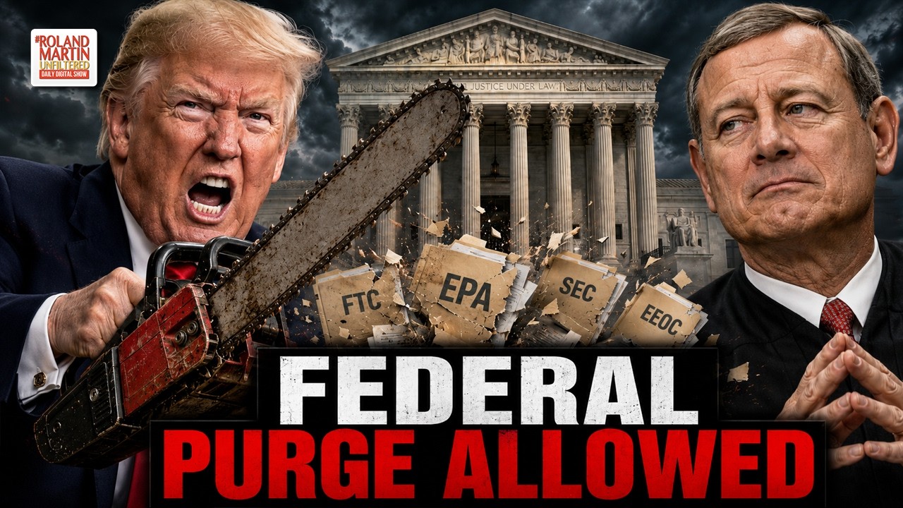“Elon Musk With A Chainsaw.” SCOTUS Lets Trump Purge Federal Agencies.