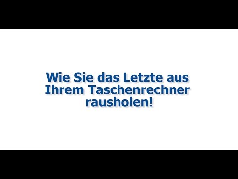 Wie Sie das Letzte aus Ihrem Taschenrechner rausholen!