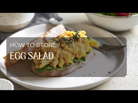 How to store egg salad