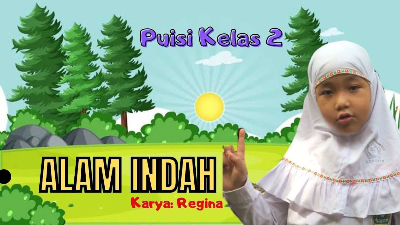 PUISI ALAM INDAH ‼️KARYA REGINA I KELAS 2 SD