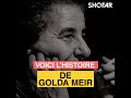 Voici l’histoire de Golda Meir