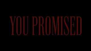YOU PROMISED - Official Trailer (2022) HD