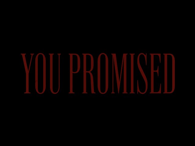 YOU PROMISED - Official Trailer (2022) HD