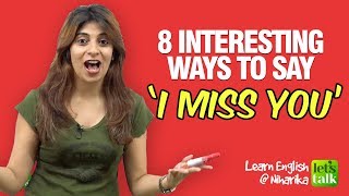 English Speaking Lesson - 8 Interesting Ways to Say ‘I Miss You’ | Learn English With Niharika