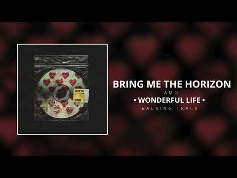Bring Me The Horizon - Wonderful Life Backing Track