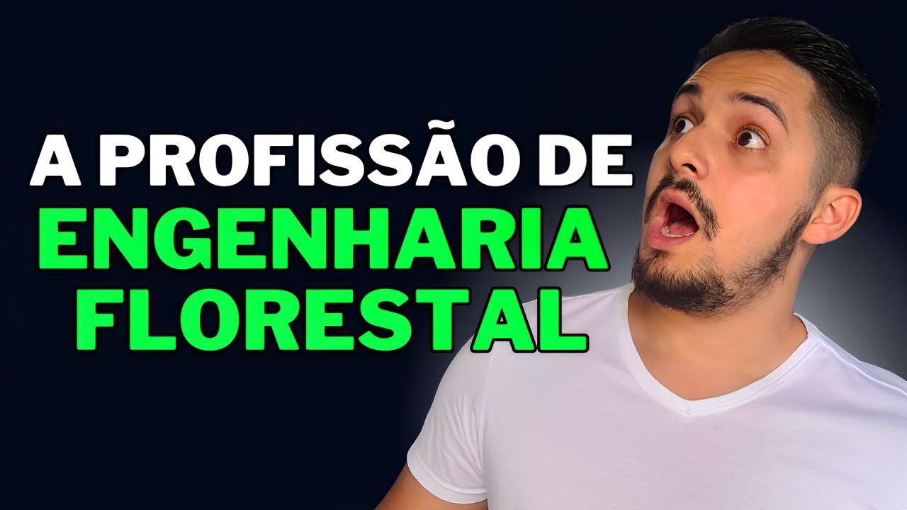 NOVO 2025 - O QUE FAZ o ENGENHEIRO FLORESTAL ? - Qual o SALÁRIO?   Onde ATUA? + (PDF)
