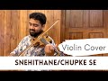 Snehithane | Chupke Se | Alaipayuthe | A R Rahman | Violin Cover | Abhijith P S Nair