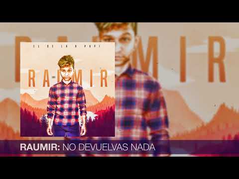 Raumir - No Devuelvas Nada | Audio