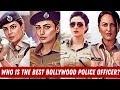 Top Bollywood Actresses In Police Uniform Who Is The Best Bollywood Actress As Police Officer