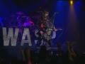 W.A.S.P. - I Wanna Be Somebody (Live at the ...