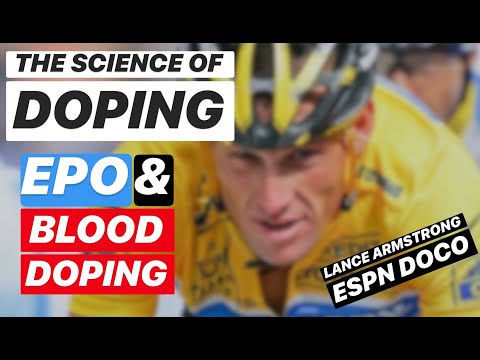 DOPING IN CYCLING: The Science of EPO & Blood Doping (Lance Armstrong 30for30)