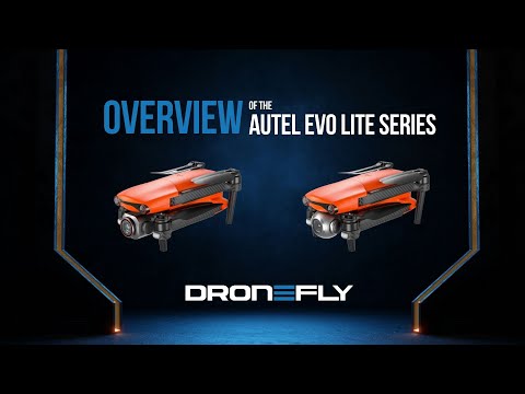 Autel EVO Lite Series Overview! | Dronefly