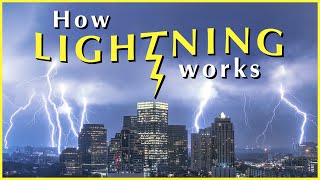 HOW LIGHTNING WORKS - Weird World of Lightning