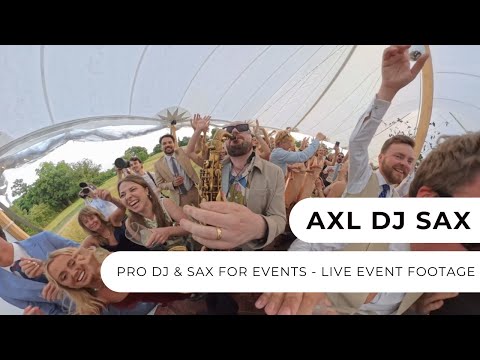 Axl DJ Sax - Live Event Footage