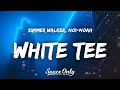 Summer Walker White Tee Lyrics Ft NO1 NOAH