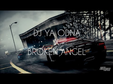 Nightcore - Dj Ya Odna X Broken Angel