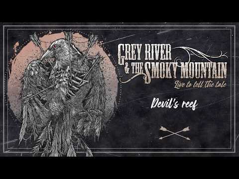Grey River & The Smoky Mountain - Devil's Reef