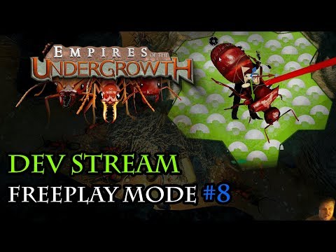Freeplay Mode Development #8 - Empires of the Undergrowth Dev Stream 19/1/18