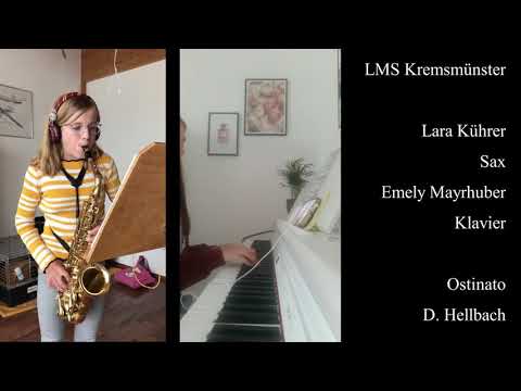 LMS Kremsmünster, Lara-Sax und Emy-Klavier spielen Ostinato von D.  Hellbach