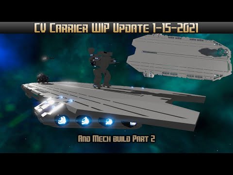 Empyrion Galactic Survival - CV Carrier WIP 1/15/2021 and Mech build part 2