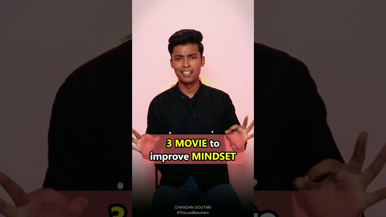 3 Movies to Improve MINDSET #thelastbanchers #chandangoutam #moviestowatch #movies