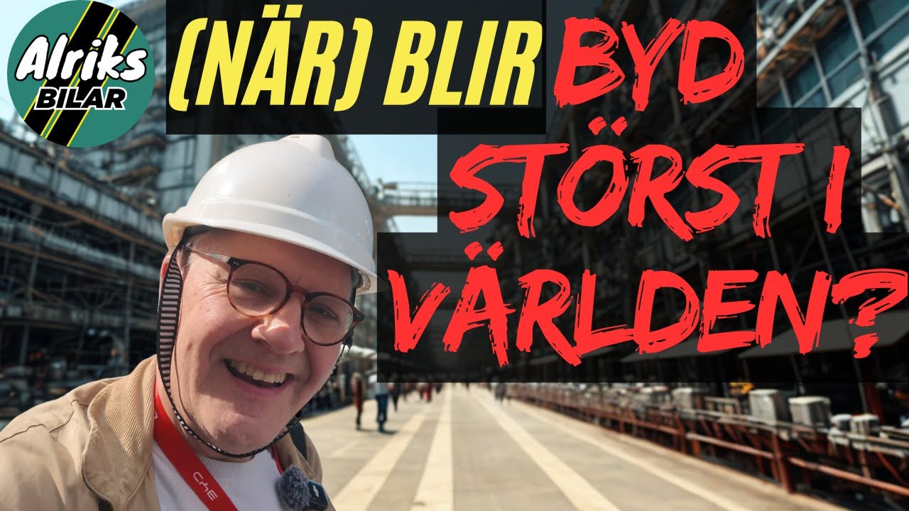 (När) Blir BYD störst i Världen? Vad vet du om BYD?