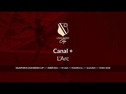 Skrót spotkania Canal+ - L'Arc ( Legia Biznes Cup Jesień 2021 )
