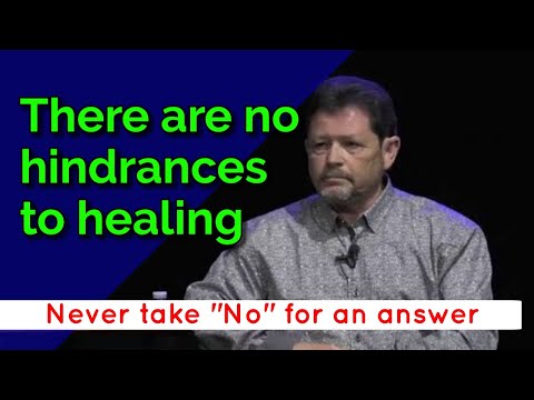 Curry Blake | Teaching on healing | There are no hindrances to healing