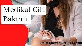 Medikal Cilt Bakımı Nasıl Yapılır? Uzman Anlatımıyla Gerçek Uygulama✨