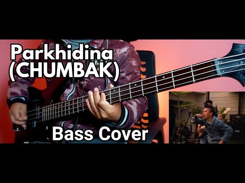 CHUMBAK - Parkhidina Bass Cover | Joel Kyapchhaki Magar