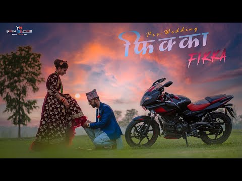 Fikka Chhin chhin chhinmai Prewedding Tirtha Raj wed Kalpana / YN Digital Studio