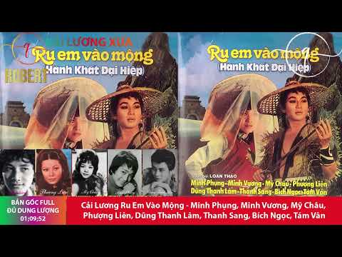 Cải Lương - Ru Em Vào Mộng - Minh Phụng, Minh Vương, Mỹ Châu, Phượng Liên, Dũng Thanh Lâm