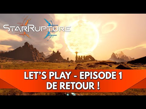 StarRupture Gameplay FR : de Retour ! | Ep. 1 - Let's Play