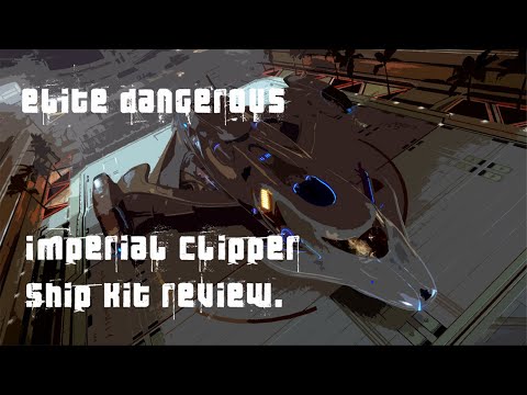 Elite Dangerous: Clipper Ship Kit review.