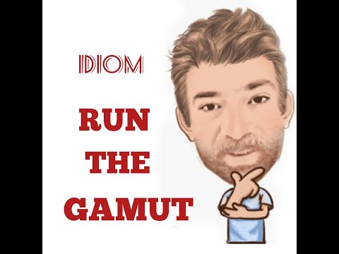 English Tutor Nick P Idioms (447) Run the Gamut - Origin