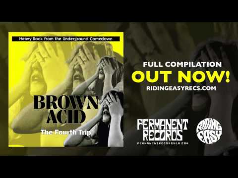 Brown Acid - The Fourth Trip | Official Album Stream | RidingEasy Records