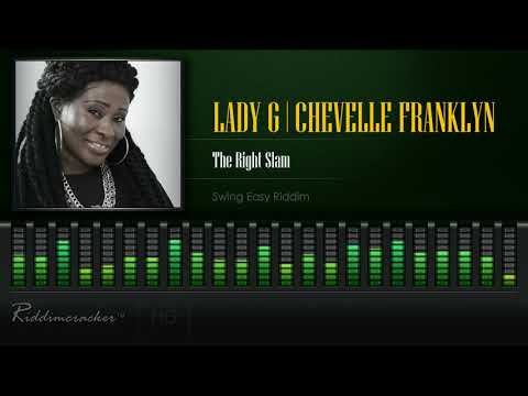 Lady G & Chevelle Franklyn - The Right Slam (Swing Easy Riddim) [HD]