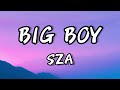 SZA Big Boy Lyrics Lyrics Video