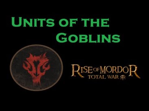 Units of Total War: Rise of Mordor - The Goblins