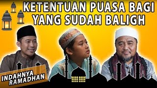 Download lagu KETENTUAN BERPUASA BAGI YANG SUDAH BALIGH | FT. ABI AMIR mp3